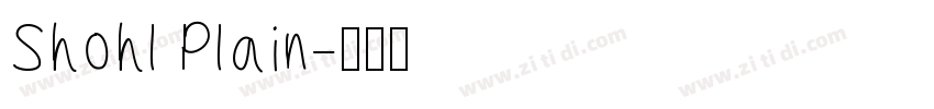 Shohl Plain字体转换